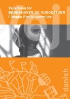 Vejledning for børnehaver og vuggestuer i Reggio Emilia kommune edito da Reggio Children