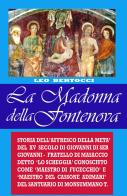 La Madonna della Fontenova di Leo Bertocci edito da ilmiolibro self publishing