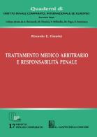 Trattamento medico arbitrario e responsabilità penale di Riccardo Ercole Omodei edito da Giappichelli