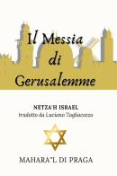 Il Messia di Gerusalemme di Maharal di Praga edito da Raziel Sefarim