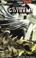 Le strade di Gotham. Batman vol.1 di Paul Dini, Dustin Nguyen edito da Lion