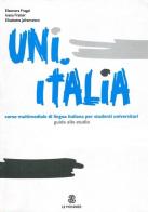 Uni.Italia. Guida allo studio di Eleonora Fragai, Ivana Fratter, Elisabetta Jafrancesco edito da Mondadori Education