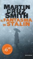 Il fantasma di Stalin di Martin Cruz Smith edito da Mondadori