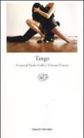 Tango. Testo spagnolo a fronte edito da Einaudi
