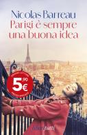 Parigi è sempre una buona idea di Nicolas Barreau edito da Feltrinelli