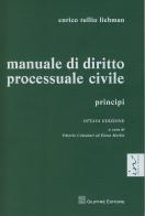 Manuale di diritto processuale civile. Principi di Enrico T. Liebman edito da Giuffrè