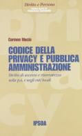 Codice della privacy e pubblica amministrazione di Carmen Mucio edito da Ipsoa