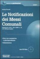 Le notificazioni dei messi comunali. Con CD-ROM di Andrea Perondi edito da Edizioni Giuridiche Simone