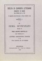 Il femia sentenziato (rist. anast.) di P. Jacopo Martello edito da Forni