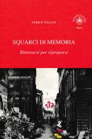 Squarci di memoria vol.3 di Enrico Taliani edito da Ibiskos Ulivieri