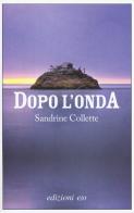 Dopo l'onda di Sandrine Collette edito da E/O