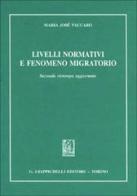 Livelli normativi e fenomeno migratorio di M. José Vaccaro edito da Giappichelli
