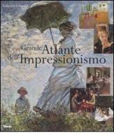 Grande atlante dell'Impressionismo di Gabriele Crepaldi edito da Mondadori Electa