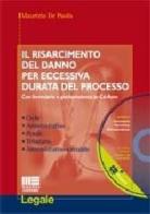 Il risarcimento del danno per eccessiva durata del processo. Con CD-ROM di Maurizio De Paolis edito da Maggioli Editore