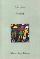 Passing di Nella Larsen edito da Sellerio Editore Palermo