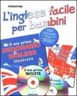 Inglese facile per bambini. Con CD Audio. Con CD-ROM edito da De Agostini