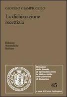 La dichiarazione recettizia di Giorgio Giampiccolo edito da Edizioni Scientifiche Italiane