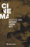 Archivio cinema arte di Cosetta G. Saba edito da Mimesis