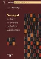 Senegal. Culture in divenire nell'Africa Occidentale edito da Aiep