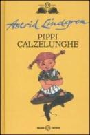 Pippi Calzelunghe di Astrid Lindgren edito da Salani