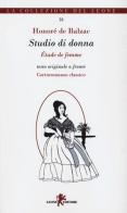 Studio di donna-Études de femme. Testo francese a fronte di Honoré de Balzac edito da Leone