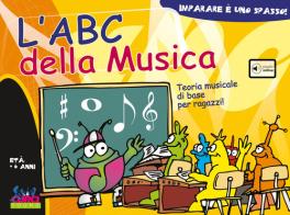 L' ABC della musica. Teoria musicale di base per ragazzi! Con playlist online di Martina Holtz edito da Curci