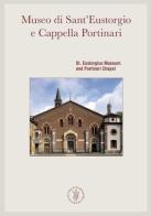 Museo di S. Eustorgio e cappella Portinari edito da Ricerca Sviluppo Padre Monti