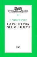 La polifonia del Medioevo vol.3 di Alberto F. Gallo edito da EDT