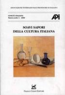 Soavi sapori della cultura italiana. Atti del 13º Convegno AIPI (Verona-Soave, 27-29 agosto 1998) edito da Cesati