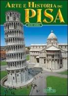 Arte e storia di Pisa. Ediz. spagnola di Giuliano Valdés edito da Bonechi