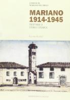 Mariano 1914-1945: trent'anni di storia e cronaca di Fulvio Filiput edito da Edizioni della Laguna