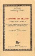 Le forme del teatro vol.7 edito da Storia e Letteratura