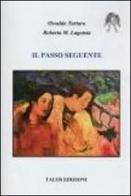 Il passo seguente di Osvaldo Tartaro, Roberta M. Lagoteta edito da Talos Edizioni