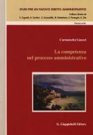 La competenza nel processo amministrativo di Carmencita Guacci edito da Giappichelli