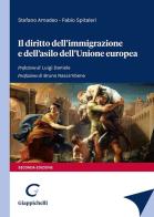 Il diritto dell'immigrazione e dell'asilo dell'Unione europea di Stefano Amadeo, Fabio Spitaleri edito da Giappichelli
