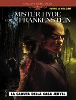 La caduta della casa Jekyll. Mr Hyde contro Frankenstein di Dobbs, Antonio Marinetti edito da Editoriale Cosmo
