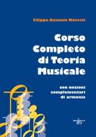 Corso completo di teoria musicale. Con nozioni complementari di armonia di Filippo Antonio Moretti edito da Prendinota Edizioni Musicali