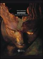 Dioniso. Storia del culto di Bacco di Henri Jeanmaire edito da Edizioni Saecula