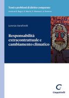 Responsabilità extracontrattuale e cambiamento climatico di Serafinelli Lorenzo edito da Giappichelli