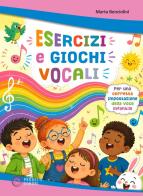 Esercizi e giochi vocali di Marta Benciolini edito da Progetti Sonori