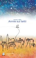 Annie sui tetti di Mario Congiusti edito da Another Coffee Stories