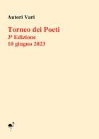 Torneo dei poeti 2023 edito da G.C.L. edizioni
