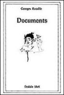 Documents di Georges Bataille edito da edizioni Dedalo