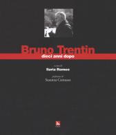 Bruno Trentin dieci anni dopo. Ediz. illustrata edito da Futura