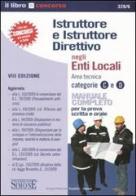 Istruttore e istruttore direttivo negli enti locali. Area tecnica categoria C e D. Manuale completo per la prova scritta e orale edito da Edizioni Giuridiche Simone