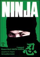 Ninja vol.6 di Stephen K. Hayes edito da Edizioni Mediterranee