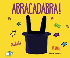 Abracadabra! Ediz. a colori di Émile Jadoul edito da Pulce