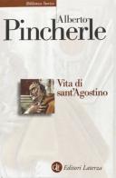Vita di sant'Agostino di Alberto Pincherle edito da Laterza