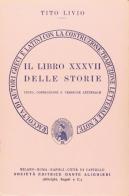 Storia di Roma. Libro 37º. Versione interlineare di Tito Livio edito da Dante Alighieri
