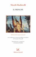 Il principe. Edizione del cinquecentennale di Niccolò Machiavelli edito da Donzelli